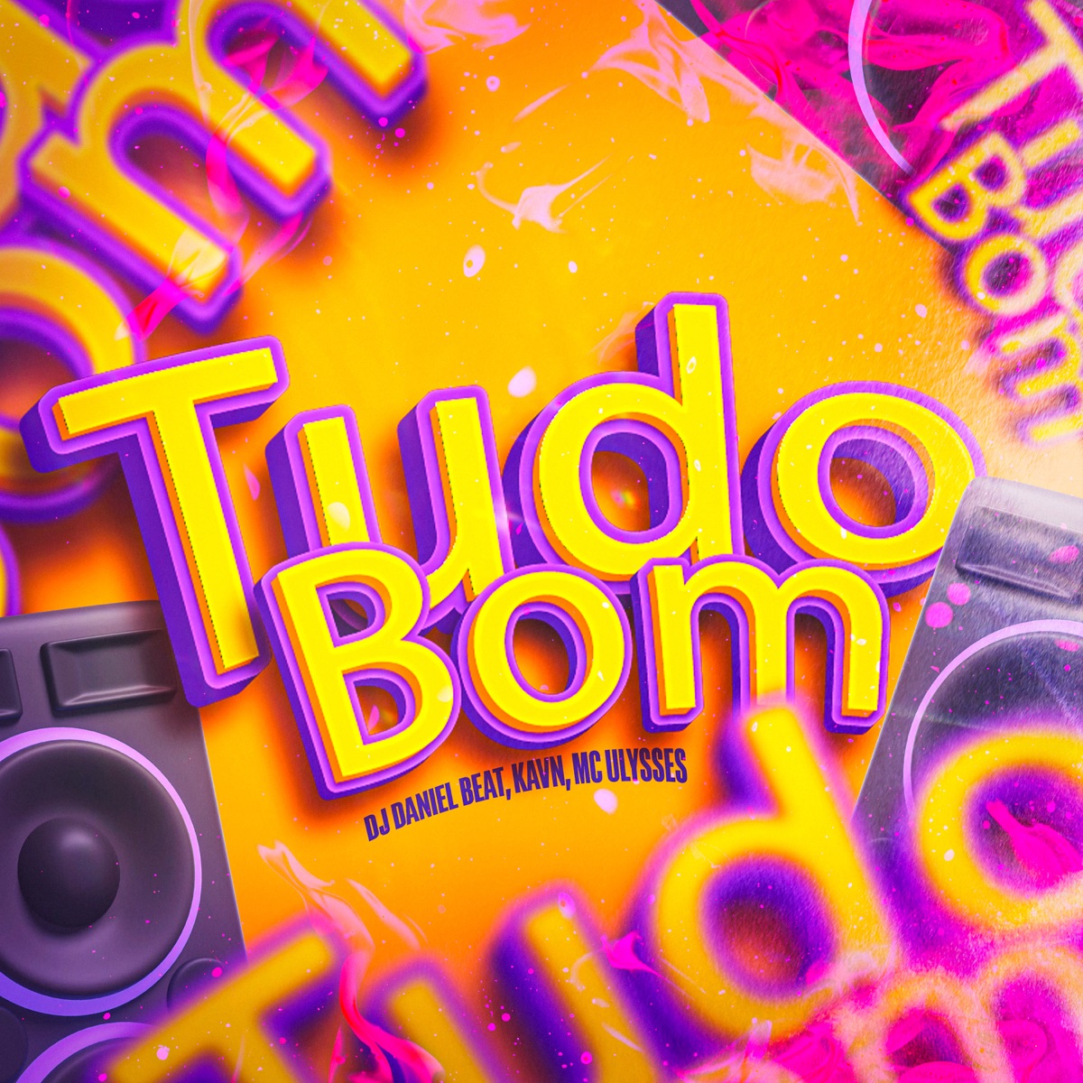 Tudo Bom - Single by DJ DANIEL BEAT, kavn & Mc Ulysses album cover