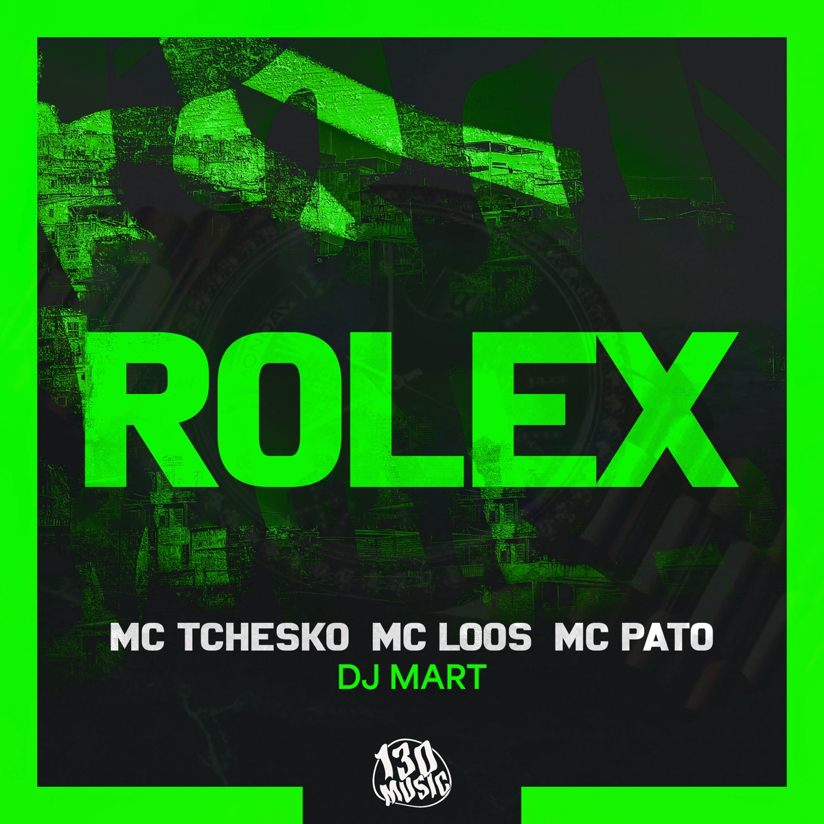 Rolex - Single by Mc Tchesko, Mc Loos, Mc Pato & Dj Mart album cover