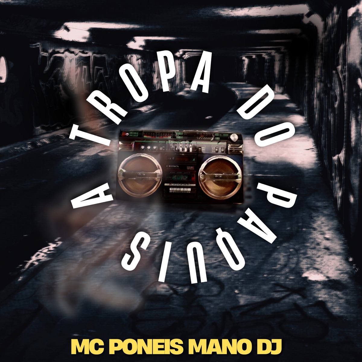 A Tropa do Paquis - Single by MC Poneis & Mano DJ album cover