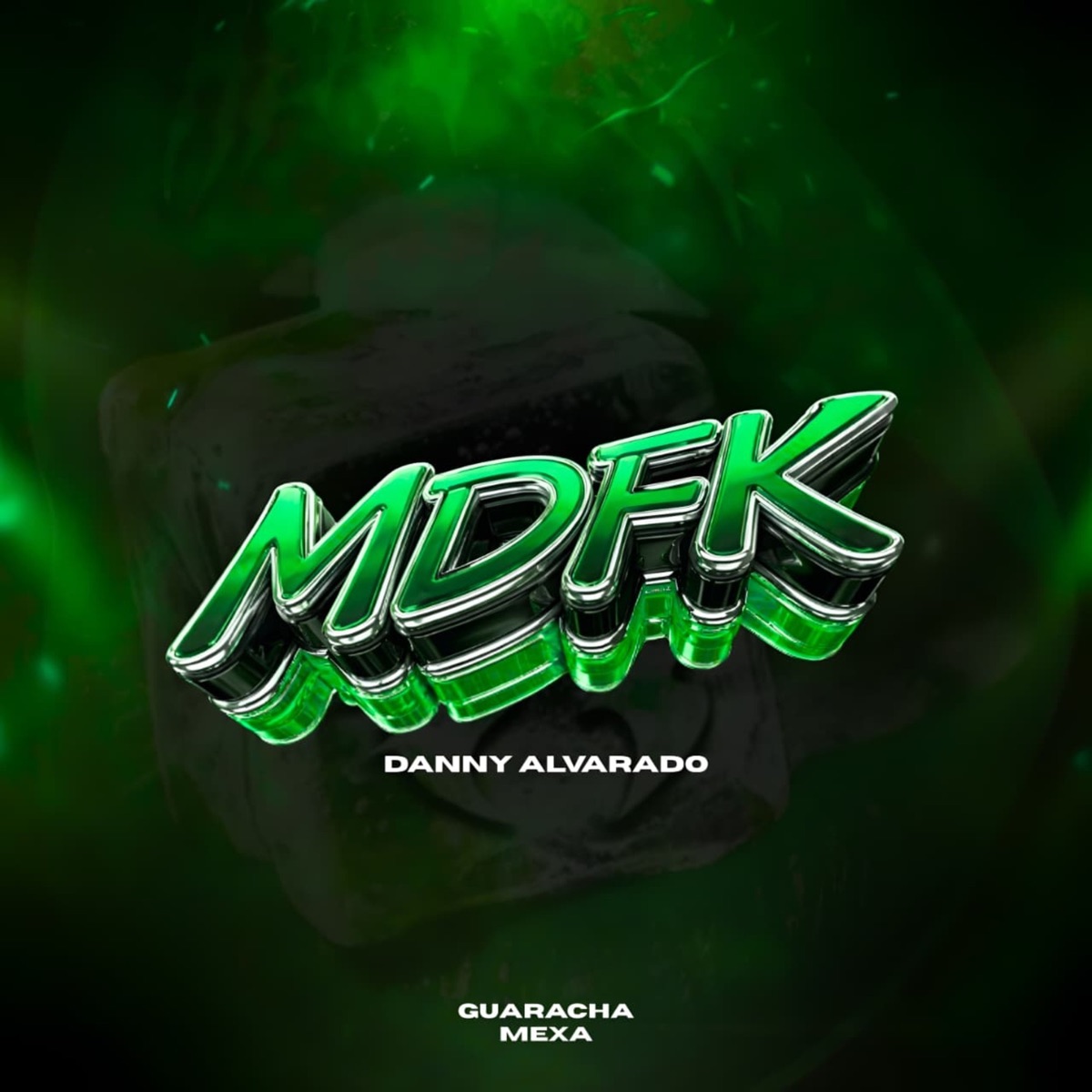 MDFK - Single by Danny Alvarado & GUARACHA MeXa album cover