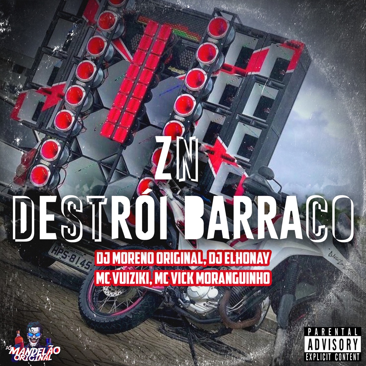 Zn Destrói Barraco - Single by Mc Vuiziki, MC Vick Moranguinho, DJ MORENO ORIGINAL & DJ ELHONAY album cover