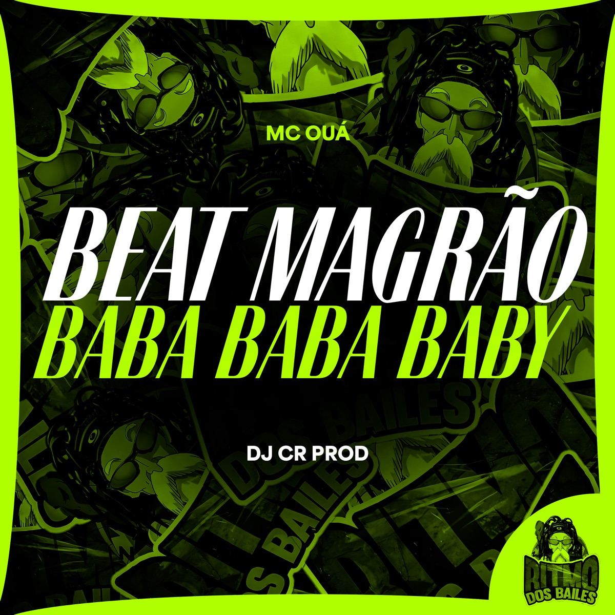 Beat Magrão Baba Baba Baby - Single by MC OUÁ & DJ CR Prod album cover