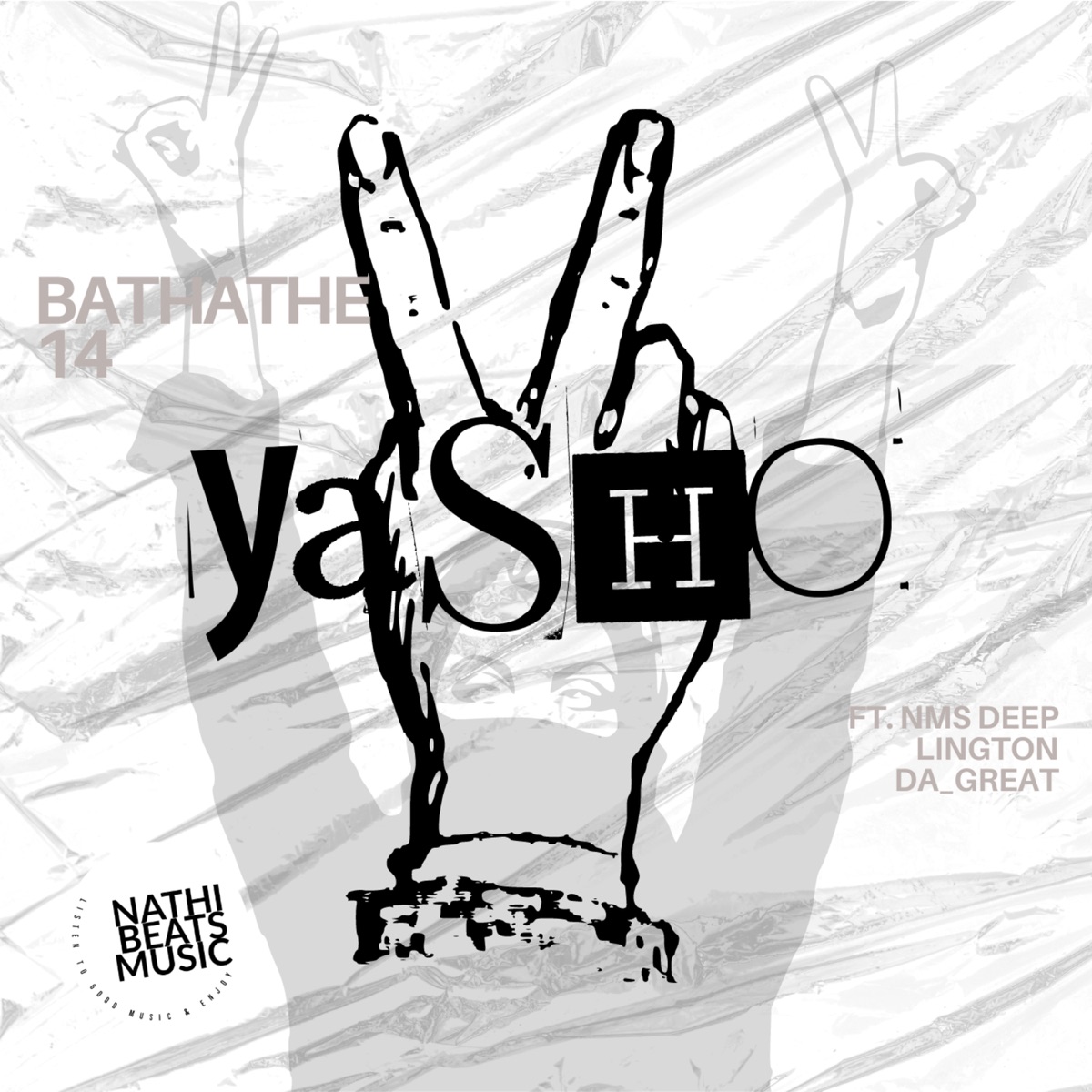 Yasho (feat. Nms Deep, Lington & Da_Great) - Single by Bathathe 14 album cover
