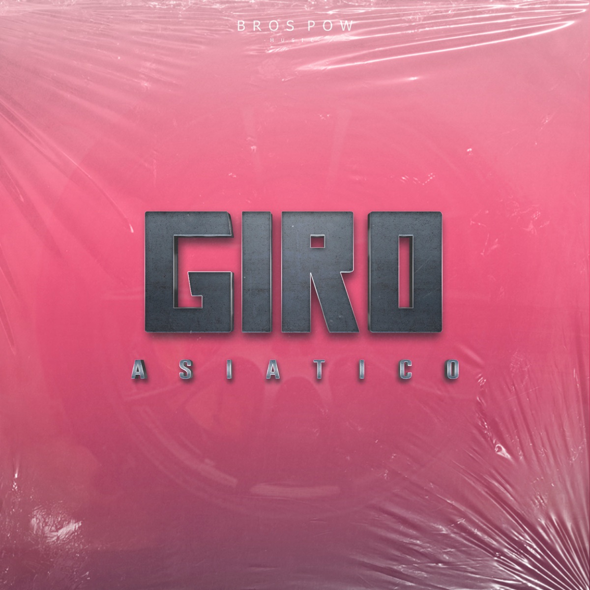 Giro Asiático - Single by Bros Pow, Prod.Ryan, Negui, Pj originall, kjamaiss, Anderson Chefe & PereiraHigh album cover