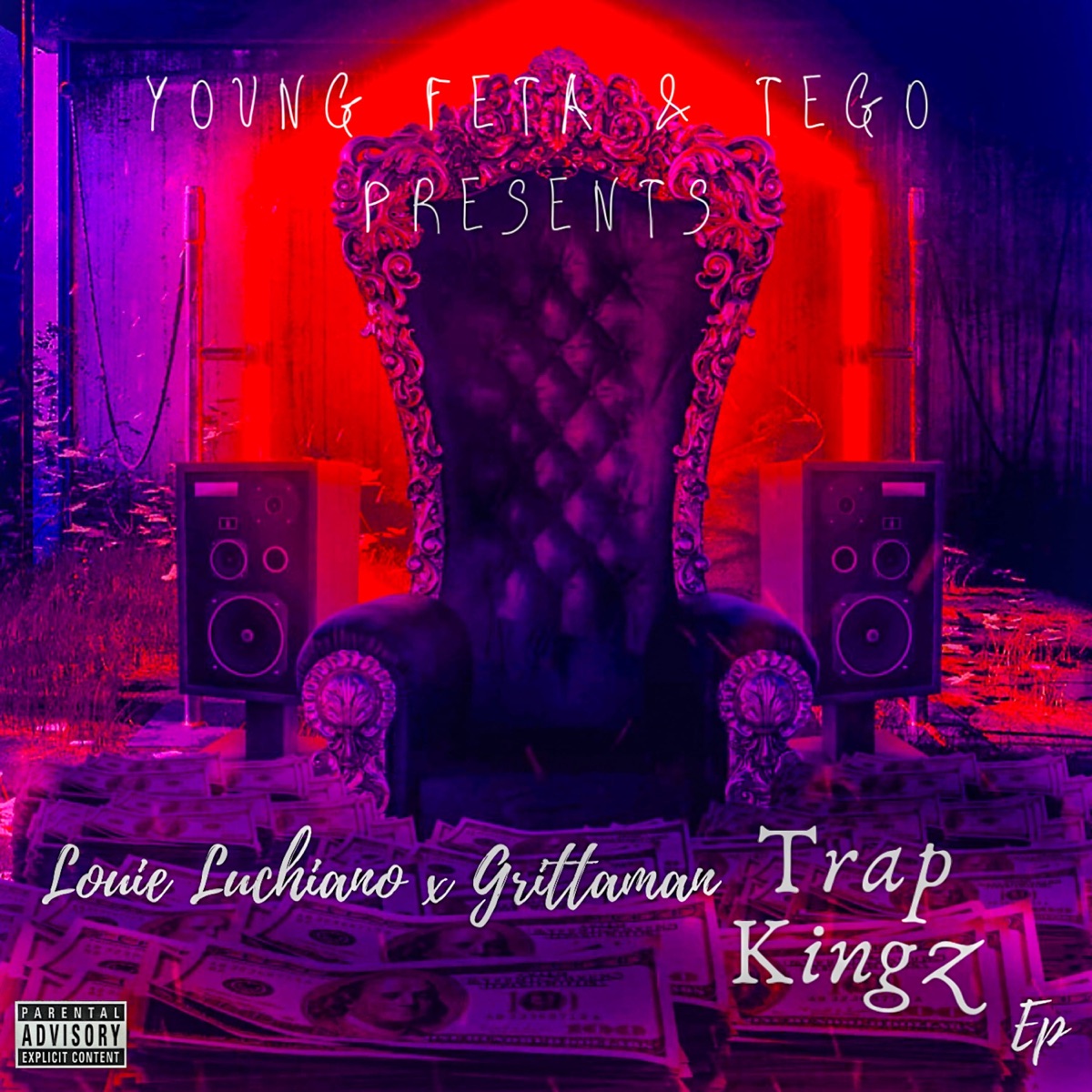 Louie Luchiano x Grittaman Trap Kingz - EP by Young Feta & Tego album cover