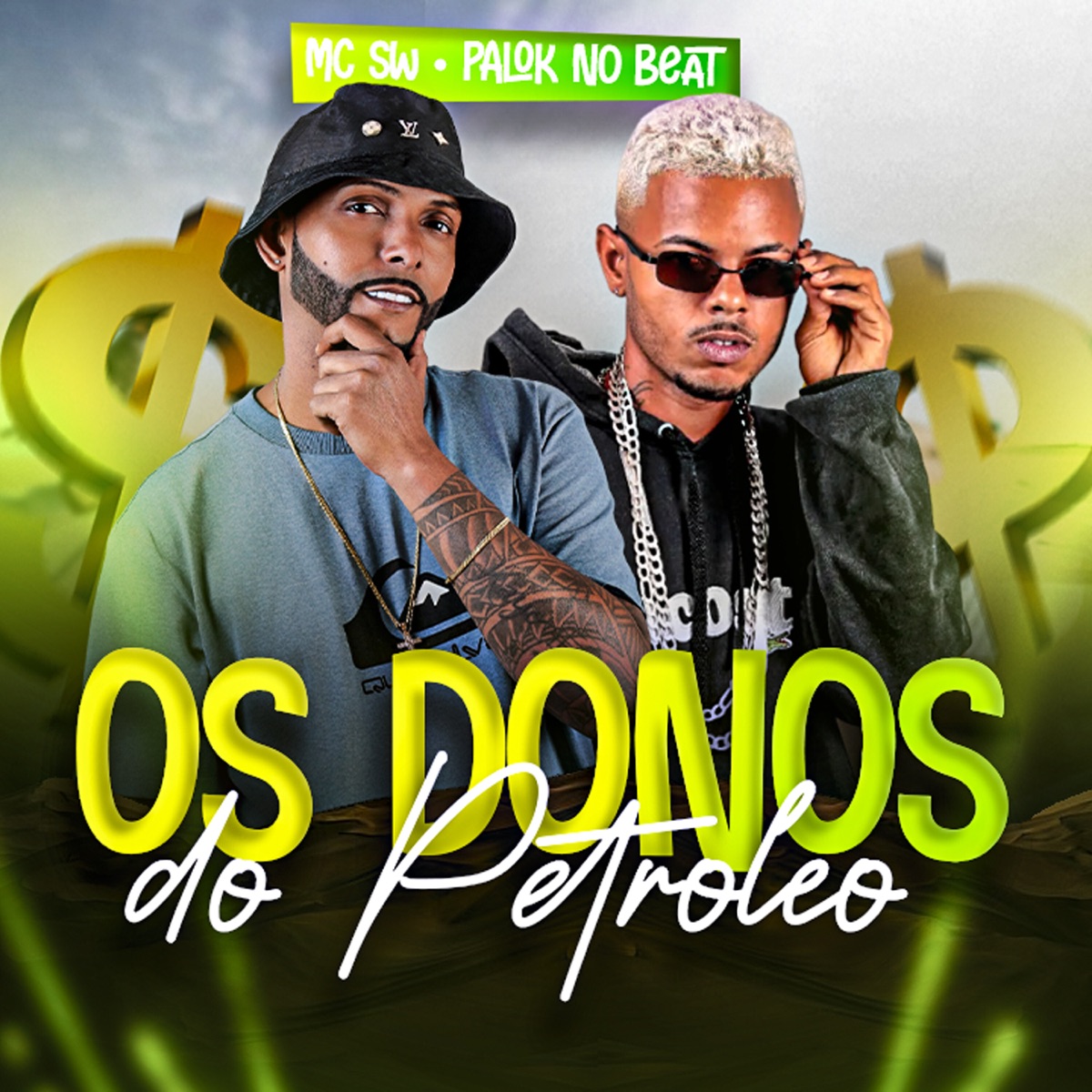 Os Donos do Petróleo - Single by MC SW & Palok no Beat album cover
