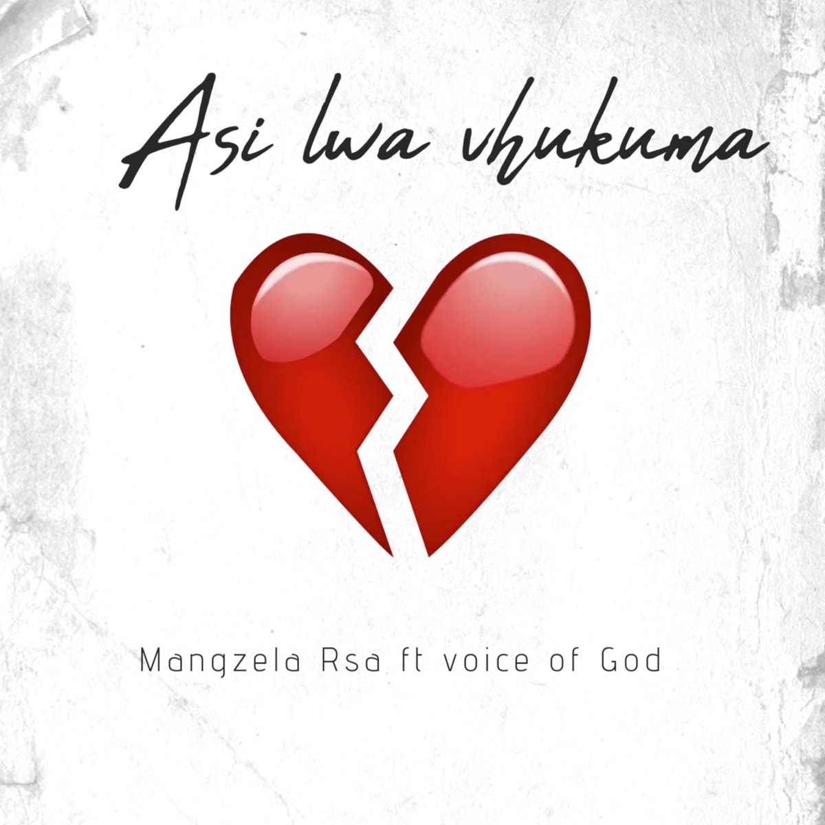 Asi Lwa Vhukuma (feat. Voice of god) - Single by Mangzela Rsa album cover