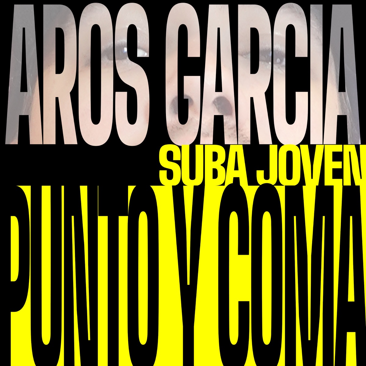 Punto y Coma (feat. Aros Garcia) - Single by Suba Joven album cover