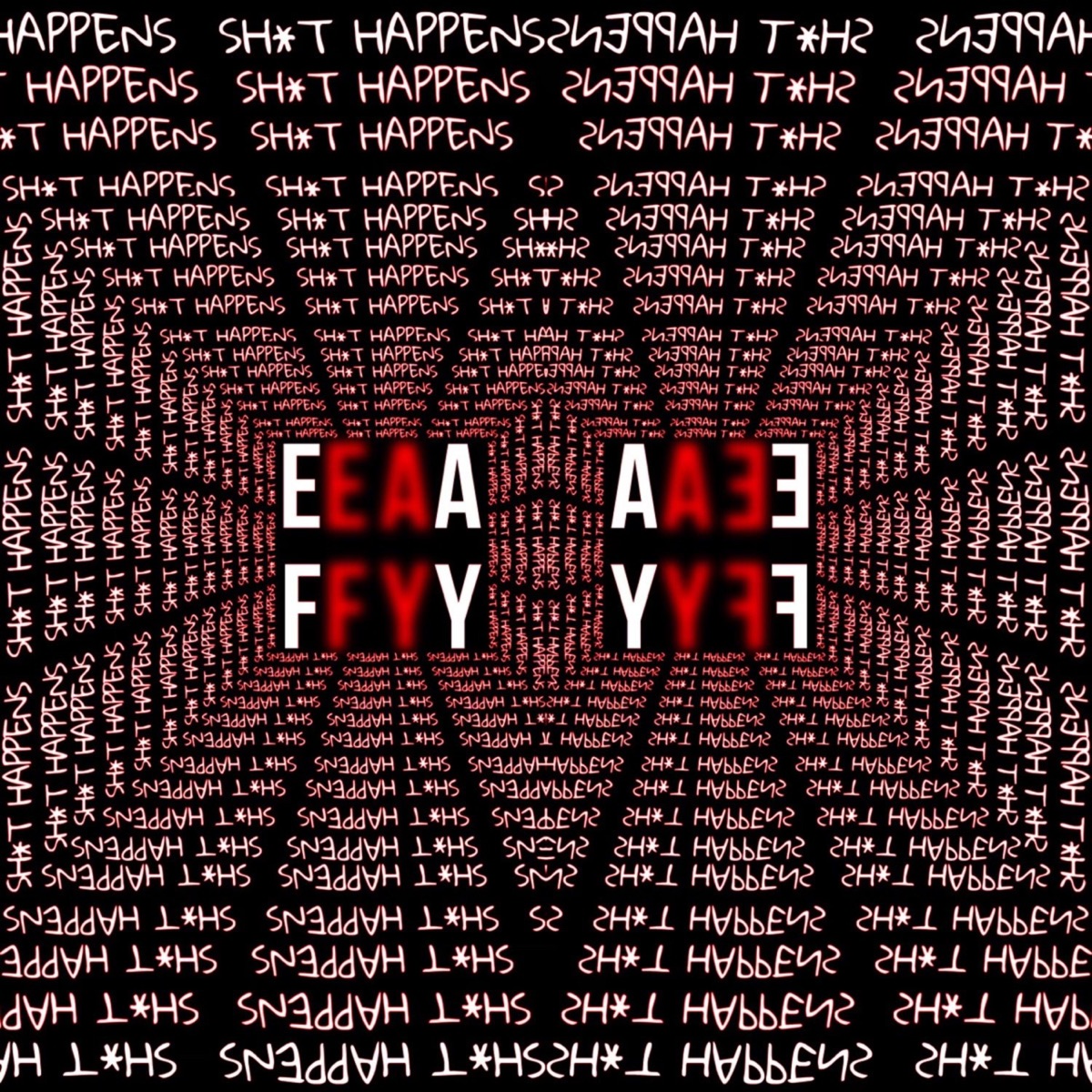 Shit Happens ! - Single by Ef Ay album cover