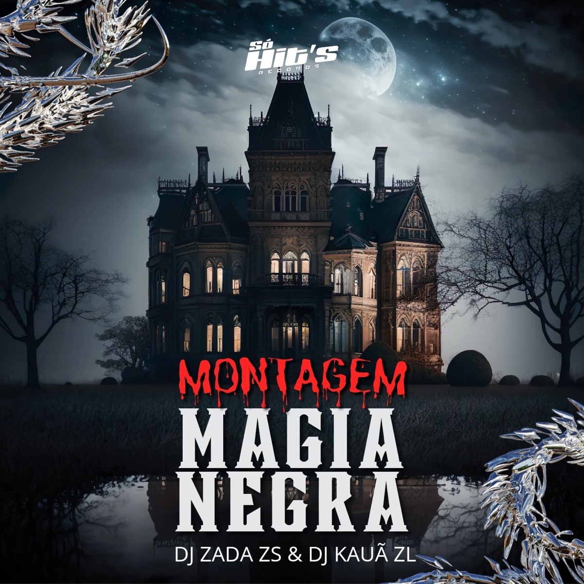 Montagem Magia Negra - Single by DJ ZADA ZS & DJ KAUÃ DA ZL album cover