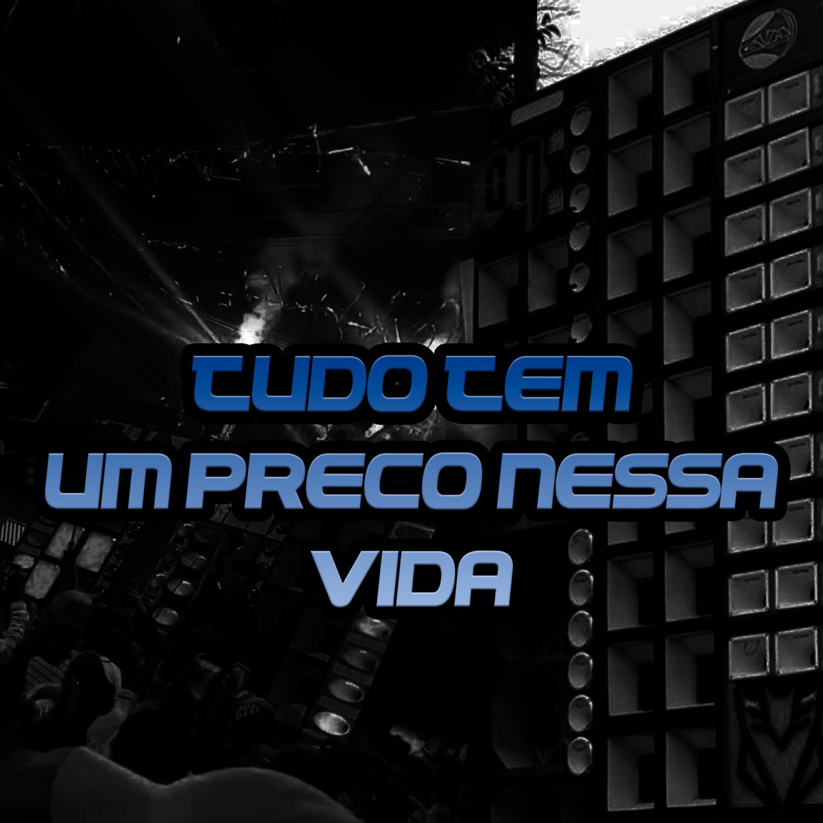 Tudo Tem um Preço Nessa Vida - Single by DJ Luky MPC & mc gui da vg album cover