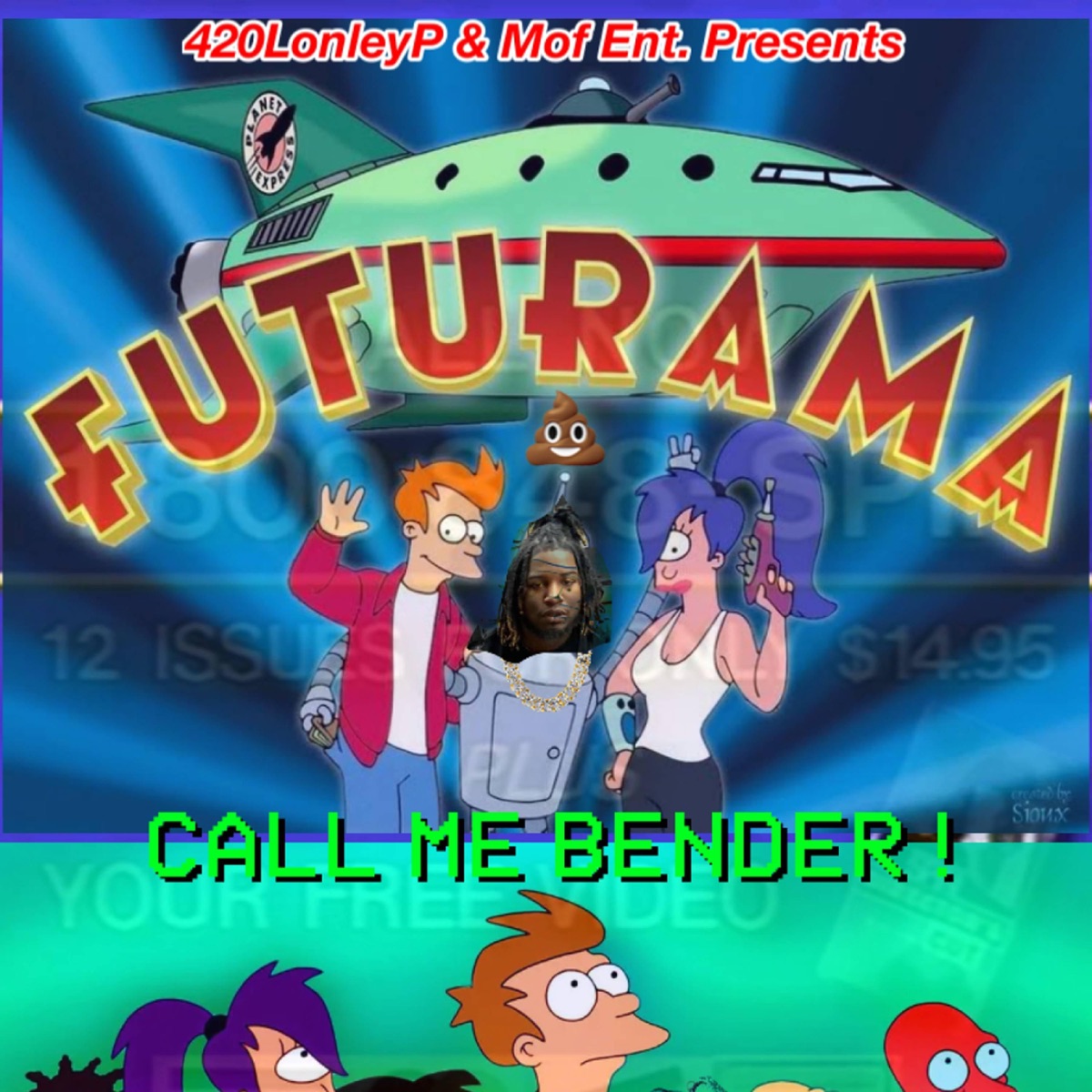 Call Me Bender/Futurama ST - Single by 420Lonleyp album cover