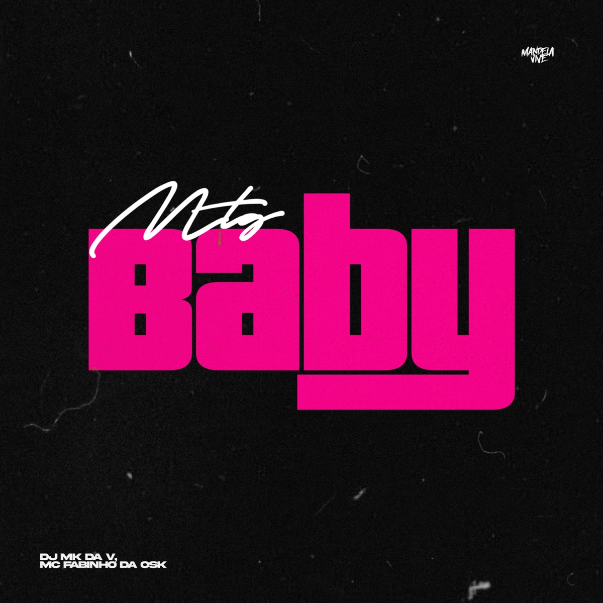 MTG BABY - Single by DJ MK DA V & MC Fabinho da Osk album cover