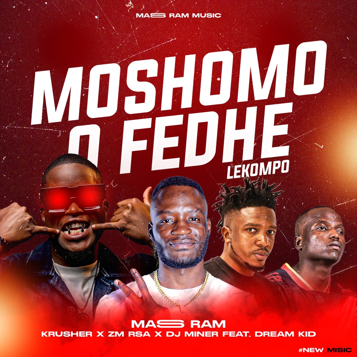 Moshomo o fedhe (feat. Krusher SA, ZM RSA, DJ Miner Beats & DreamKID) - Single by Mass Ram album cover