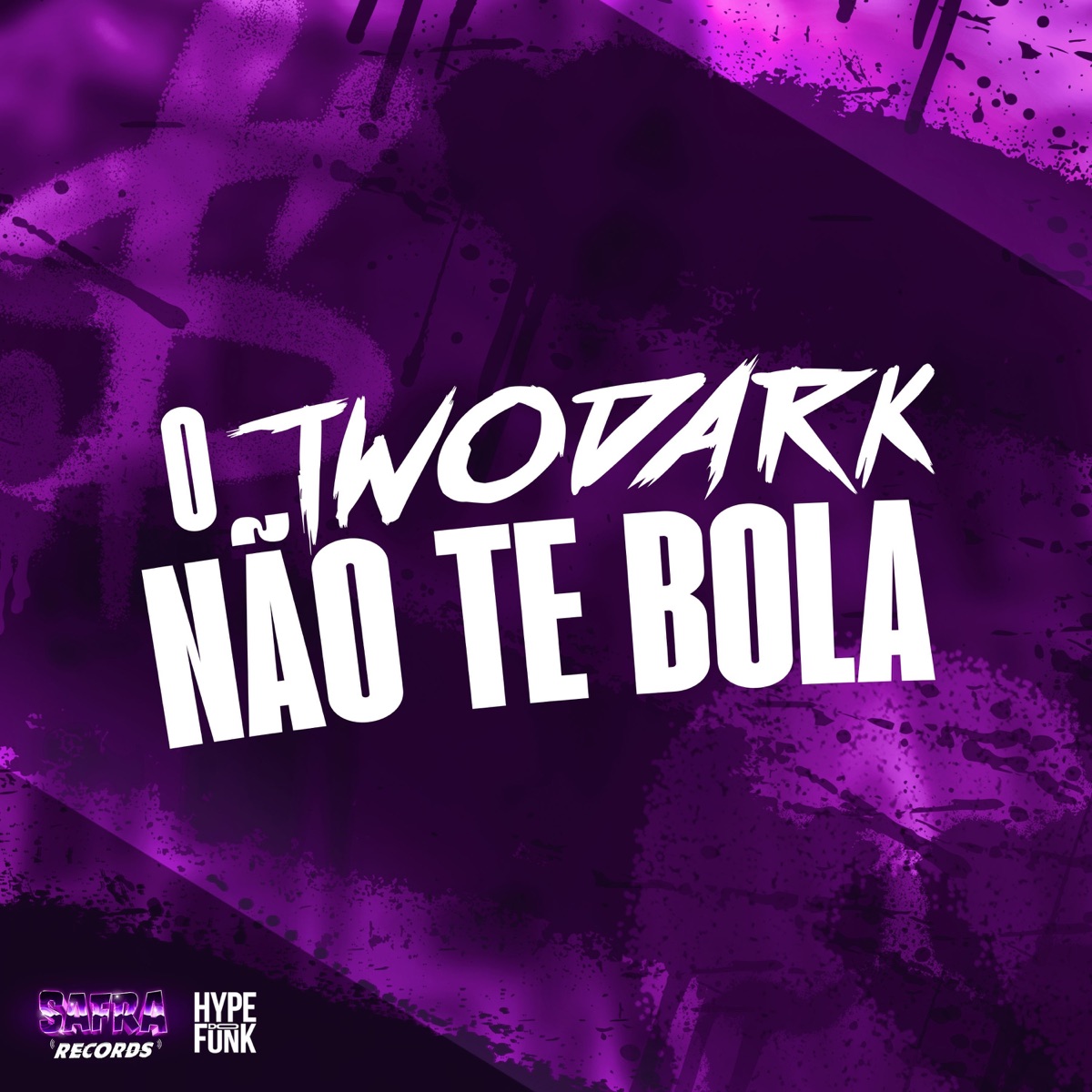 O TwoDark NÃO TE BOLA - Single by MC VILÃO ZS, Mc Manu 041 & DJ TwoDark album cover
