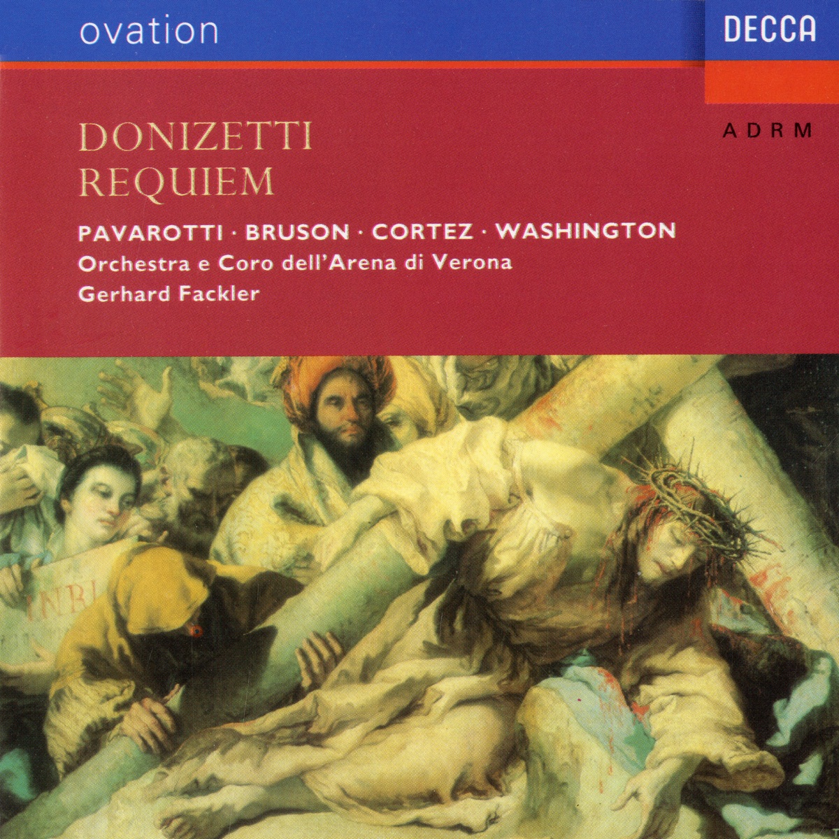 Donizetti: Requiem by Luciano Pavarotti, Renato Bruson, Viorica Cortez, Paolo Washington, Coro Ente Lirico Arena Di Verona, Orchestra Ente Lirico Arena Di Verona & Gerhard Fackler album cover