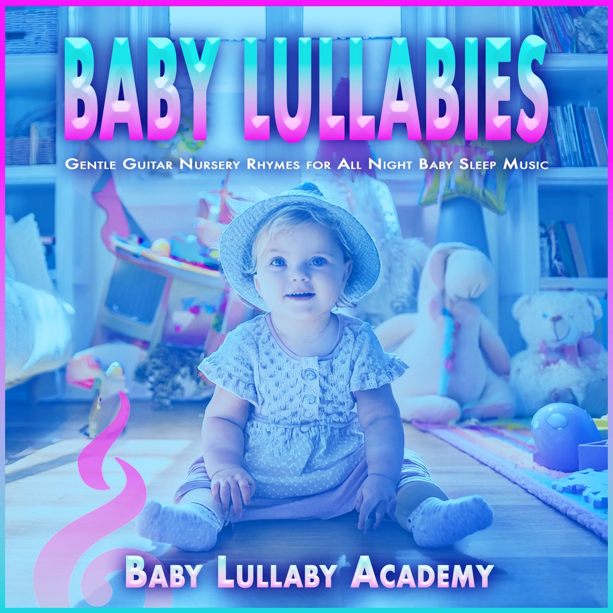 Baby Lullabies: Gentle Guitar Nursery Rhymes for All Night Baby Sleep Music by Baby Lullaby Academy album cover artwork