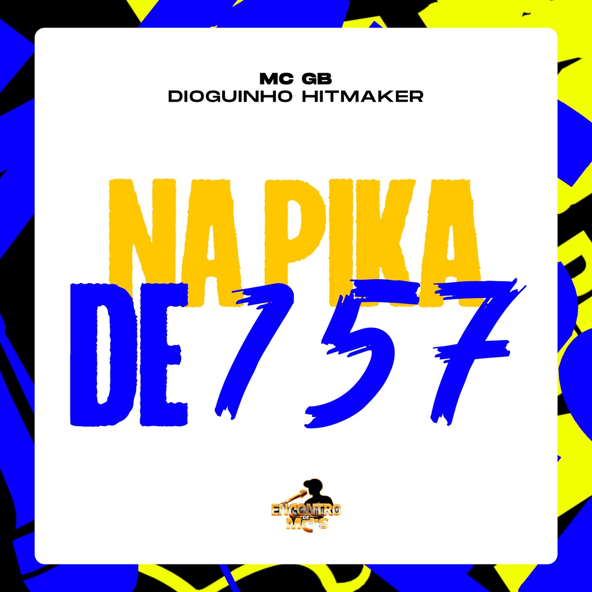 Na Pika de 157 - Single by Mc GB & DIOGUINHO HITMAKER album cover