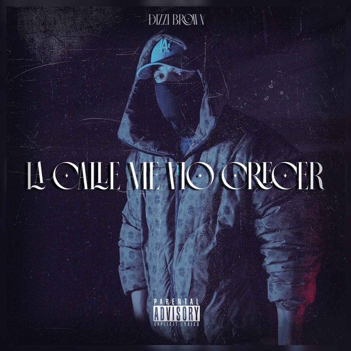 La Calle Me Vio Crecer - Single by Dizzi Brown album cover