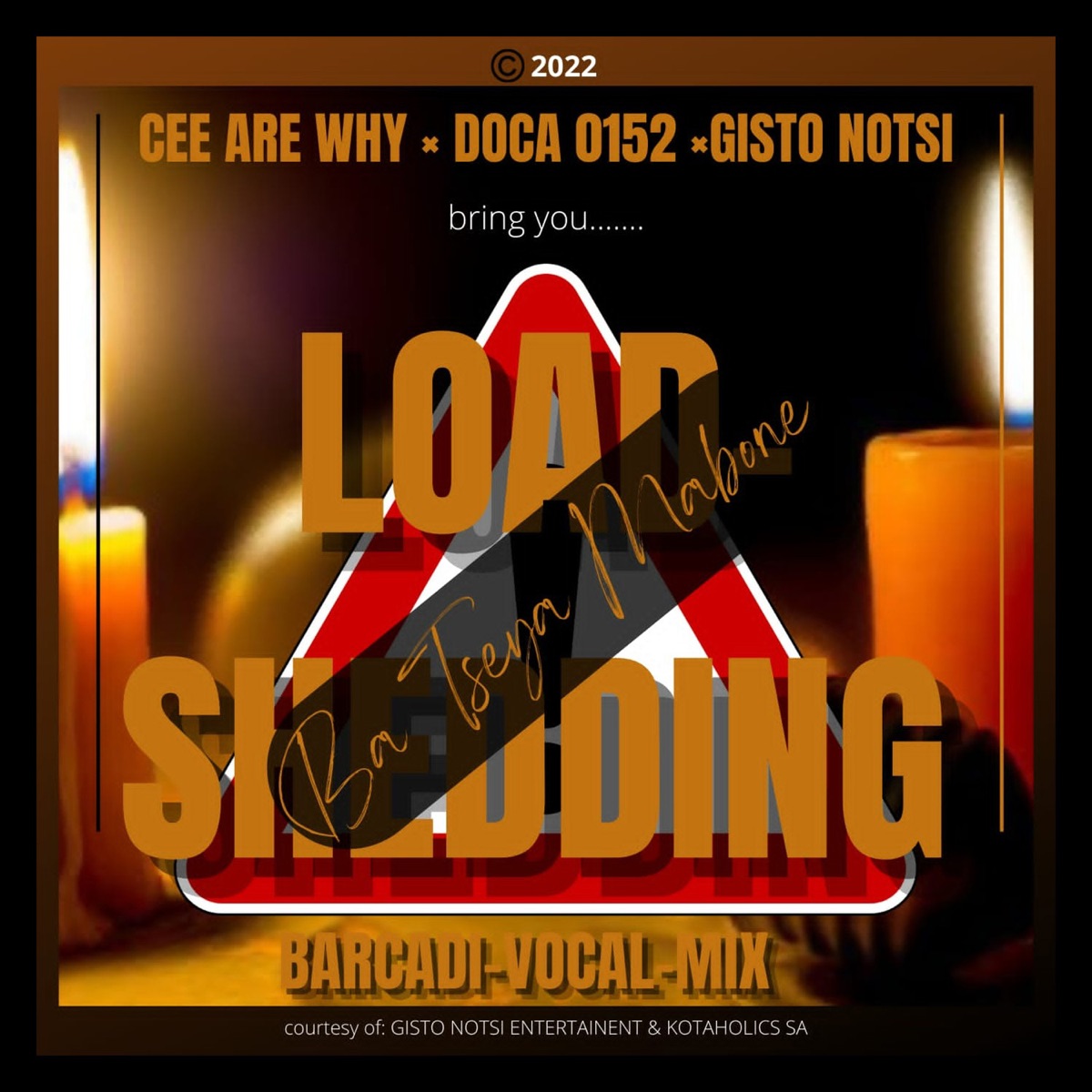 Ba Tsiya Mabone (Load Shedding) [feat. Doca Zero152) (Barcadi Mix] - Single by Cee Are Why & Gisto Notsi album cover