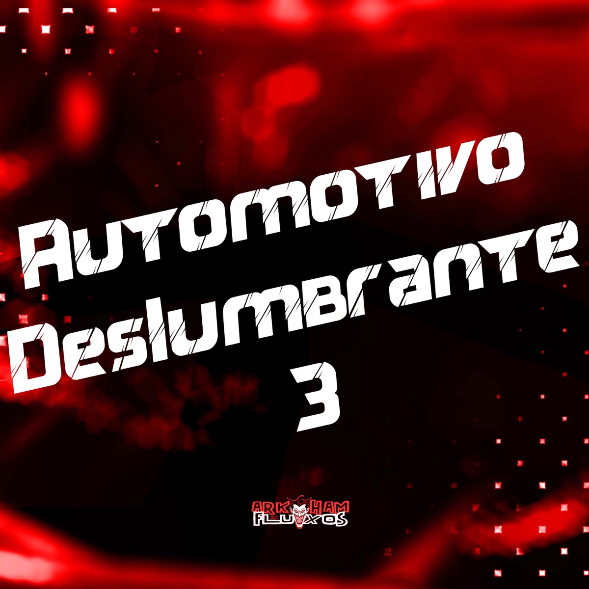Automotivo Deslumbrante 3 - Single by rafinhaaw & Mc Gm Boladão album cover