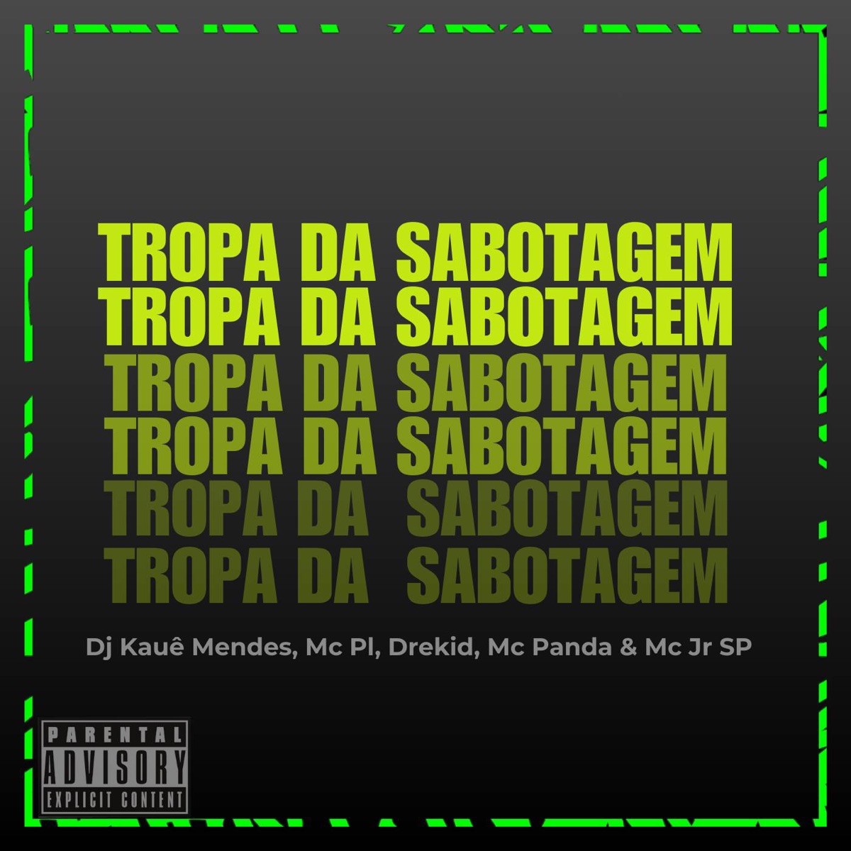 TROPA DA SABOTAGEM - Single by DJ Mendes, MC PL & Drekid7 album cover