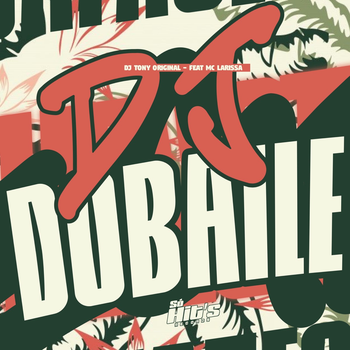 DJ do Baile (feat. Mc Larissa) - Single by DJ TONY ORIGINAL album cover