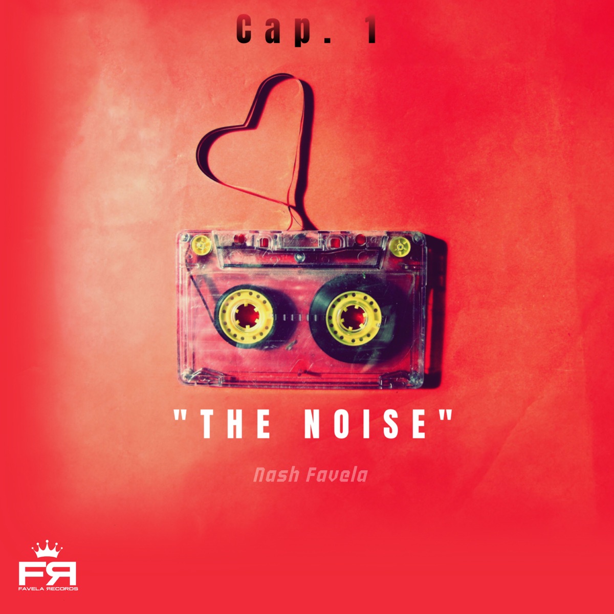 The Noise, Cap. 1 - EP by Nash Favela album cover