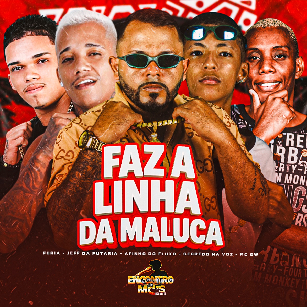 Faz a Linha da Maluca (feat. MC GW) - Single by Afinho do Fluxo, jeff da putaria, FURIA & Mc Segredo na Voz album cover