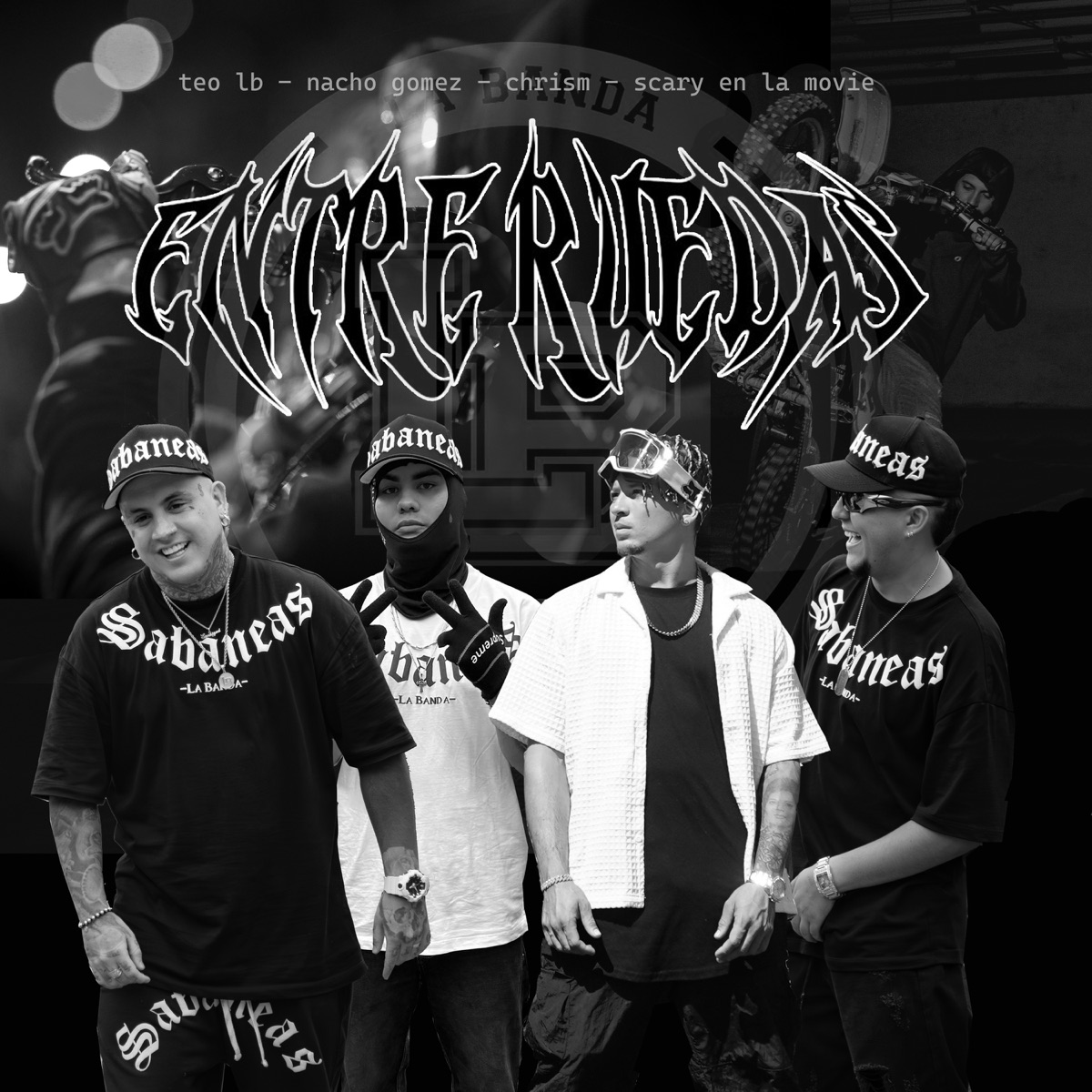 ENTRE RUEDAS (feat. Scary En La Movie) - Single by Chrism BBY, Teo LB & Nacho Gomez album cover