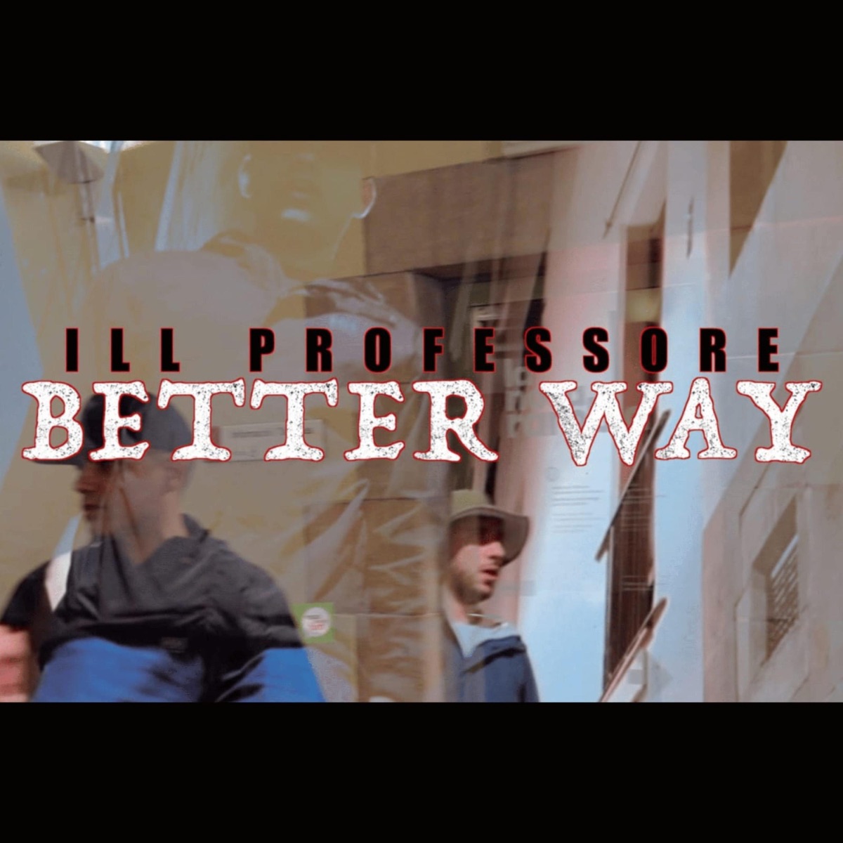 Better Way - Single by Ill Professore album cover