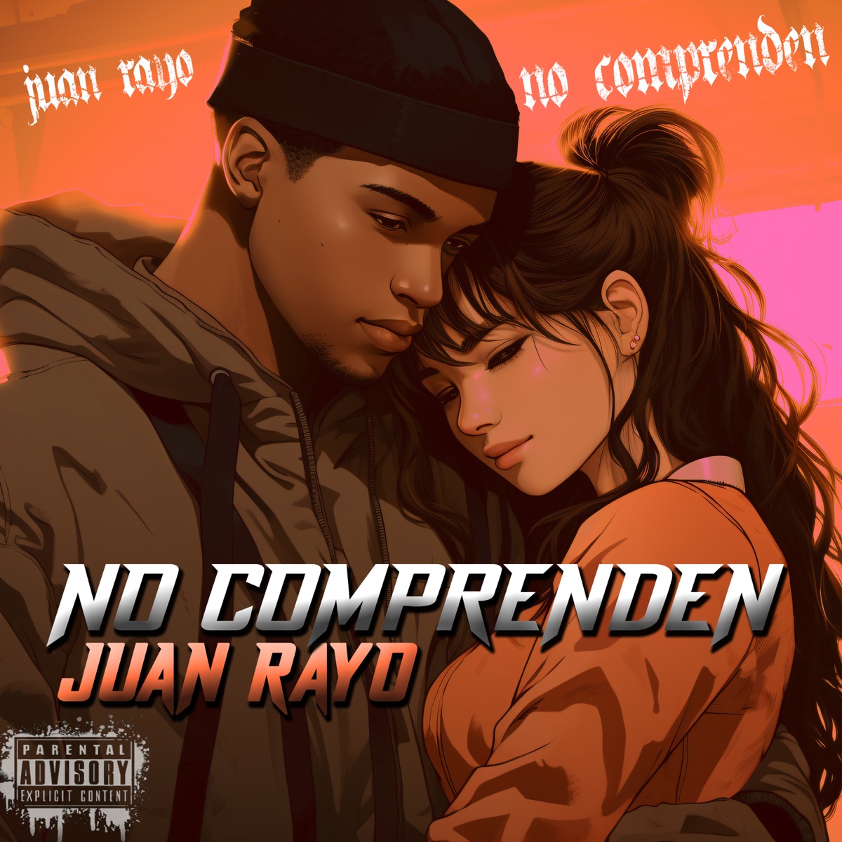 No Comprenden - Single by Juan Rayo album cover