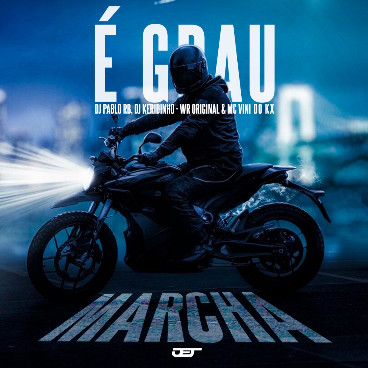 É Grau, Marcha (feat. WR Original) - Single by DJ Pablo RB, DJ Keridinho & MC Vini do KX album cover