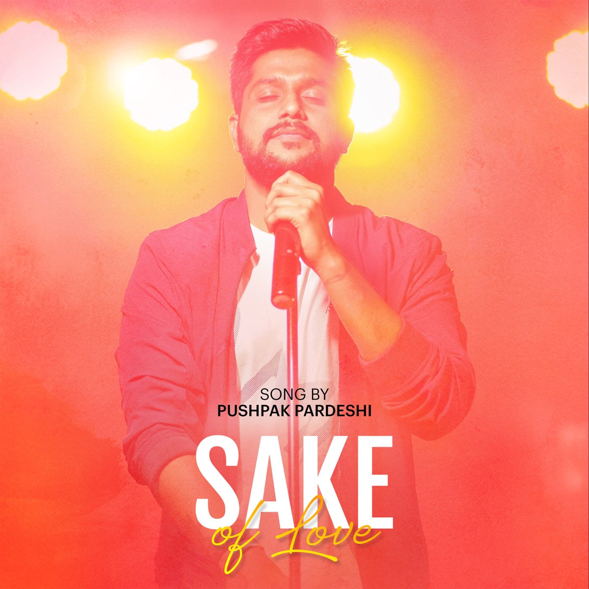 Sake Of Love - Single by Pushpak Pardeshi album cover