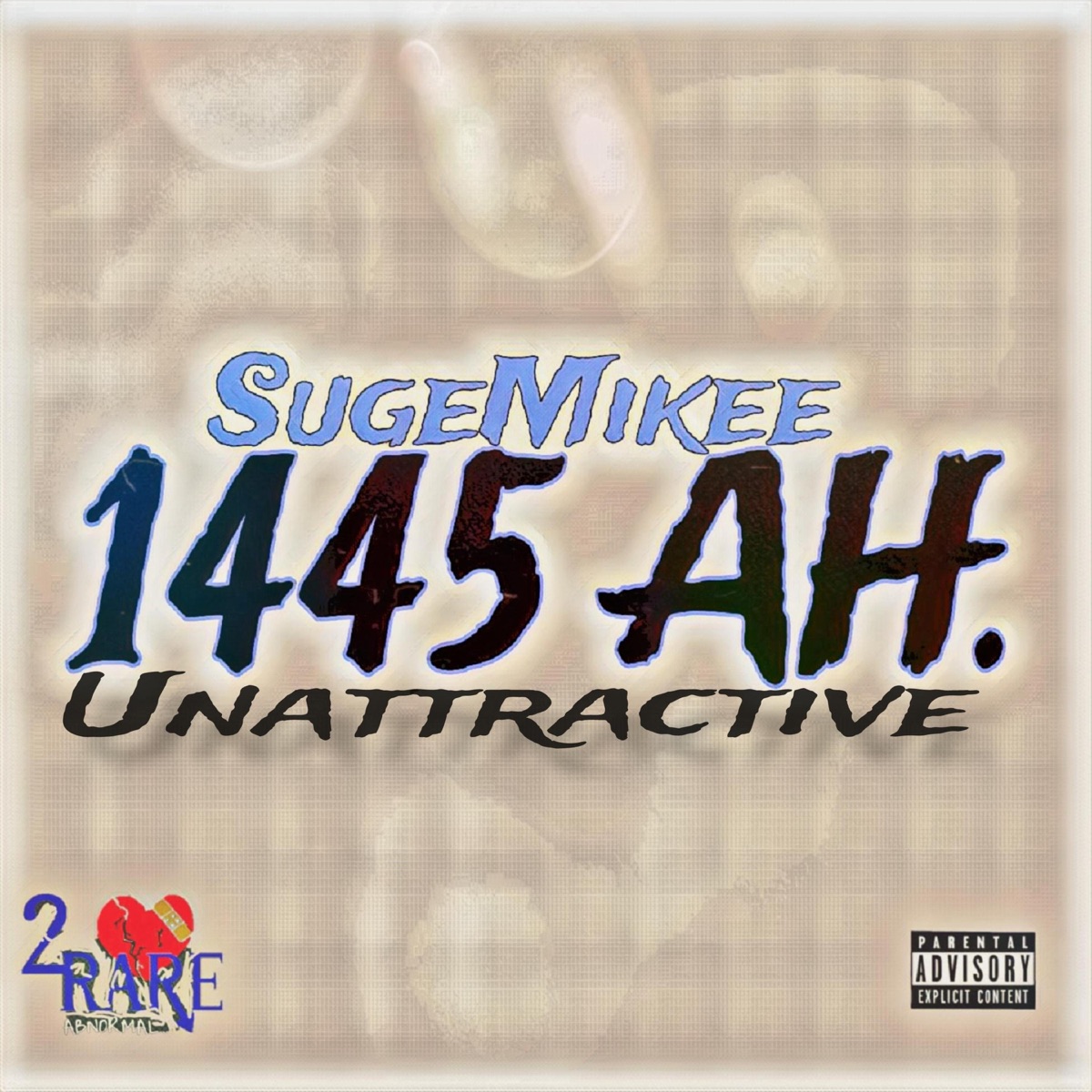 Unattractive - Single by Suge Mikee album cover