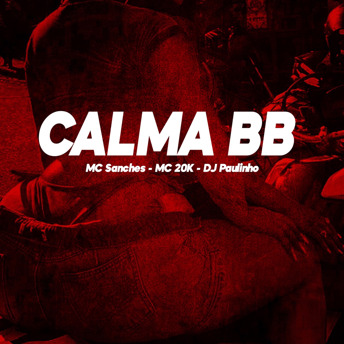 Calma BB - Single by MC Sanches, MC 20K & Dj Paulinho album cover