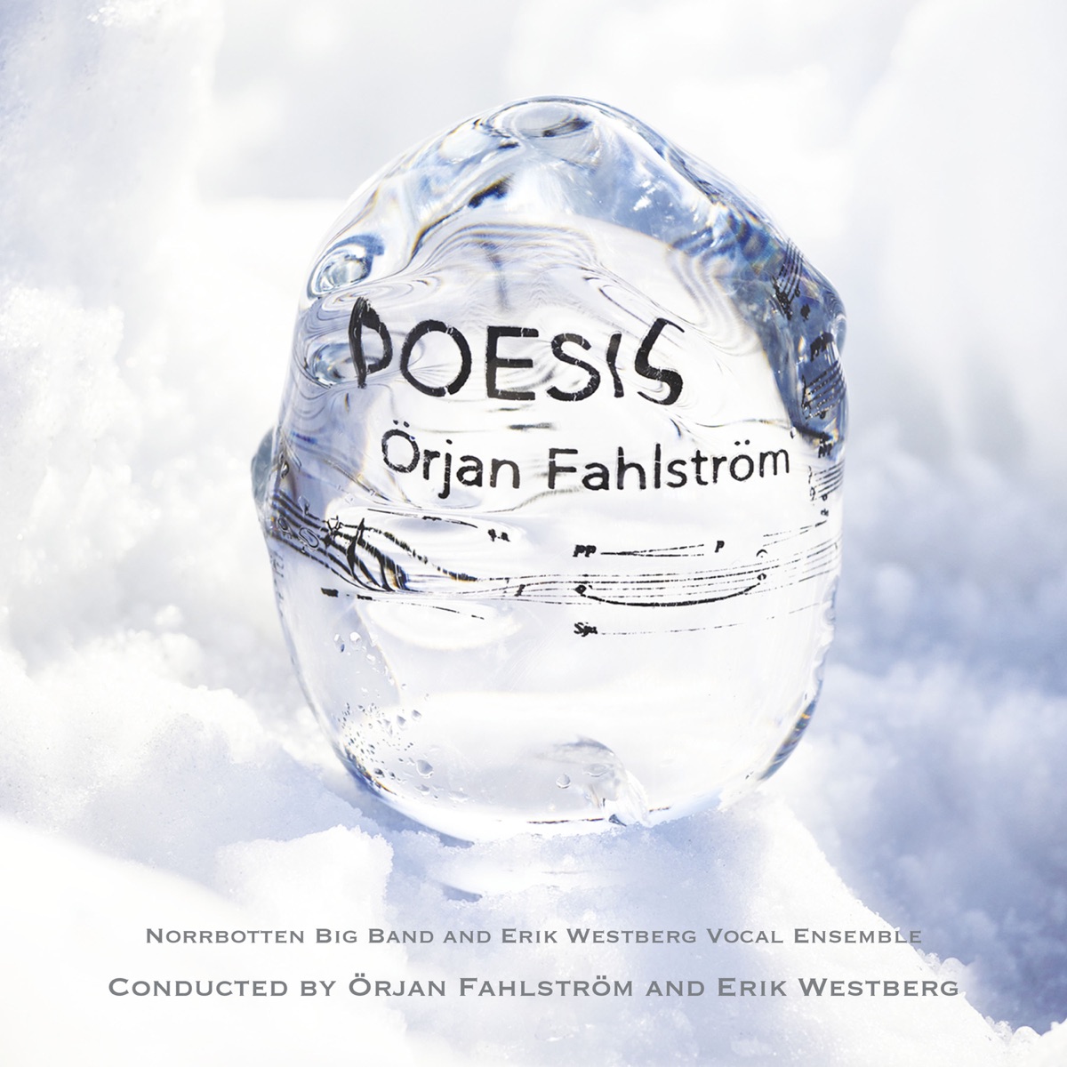 Poesis by Orjan Fahlstrom, Erik Westberg, Norrbotten Big Band & Erik Westbergs Vokalensemble album cover