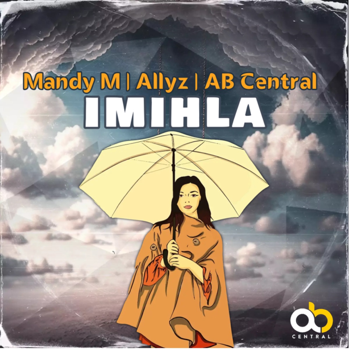Imihla - Single by Mandy M., Allyz & Ab Central album cover