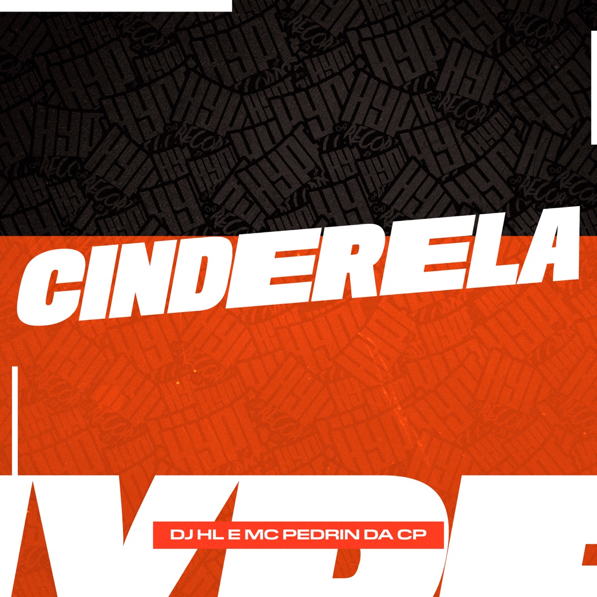 Cinderela - Single by DJ HL & Pedrin da CP album cover