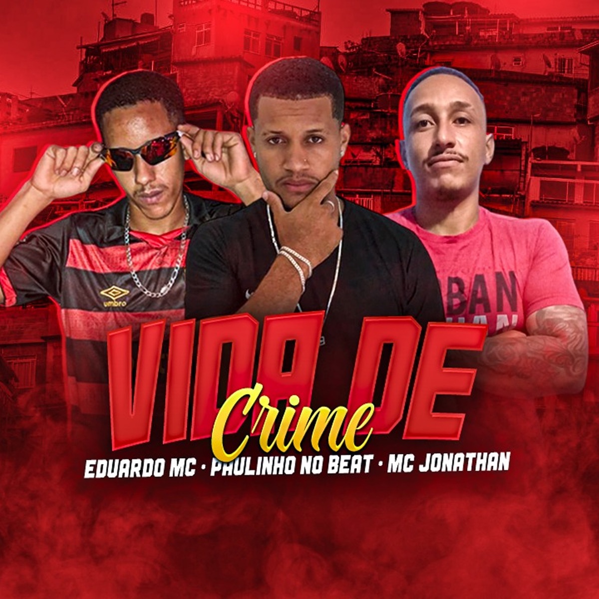 Vida de Crime - Single by Eduardo mc, Paulinho no beat & Mc Jonathan album cover