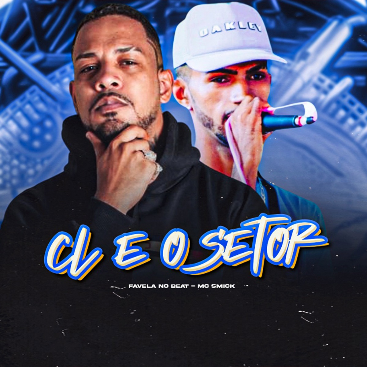 Cl É o Setor - Single by Mc Smick album cover