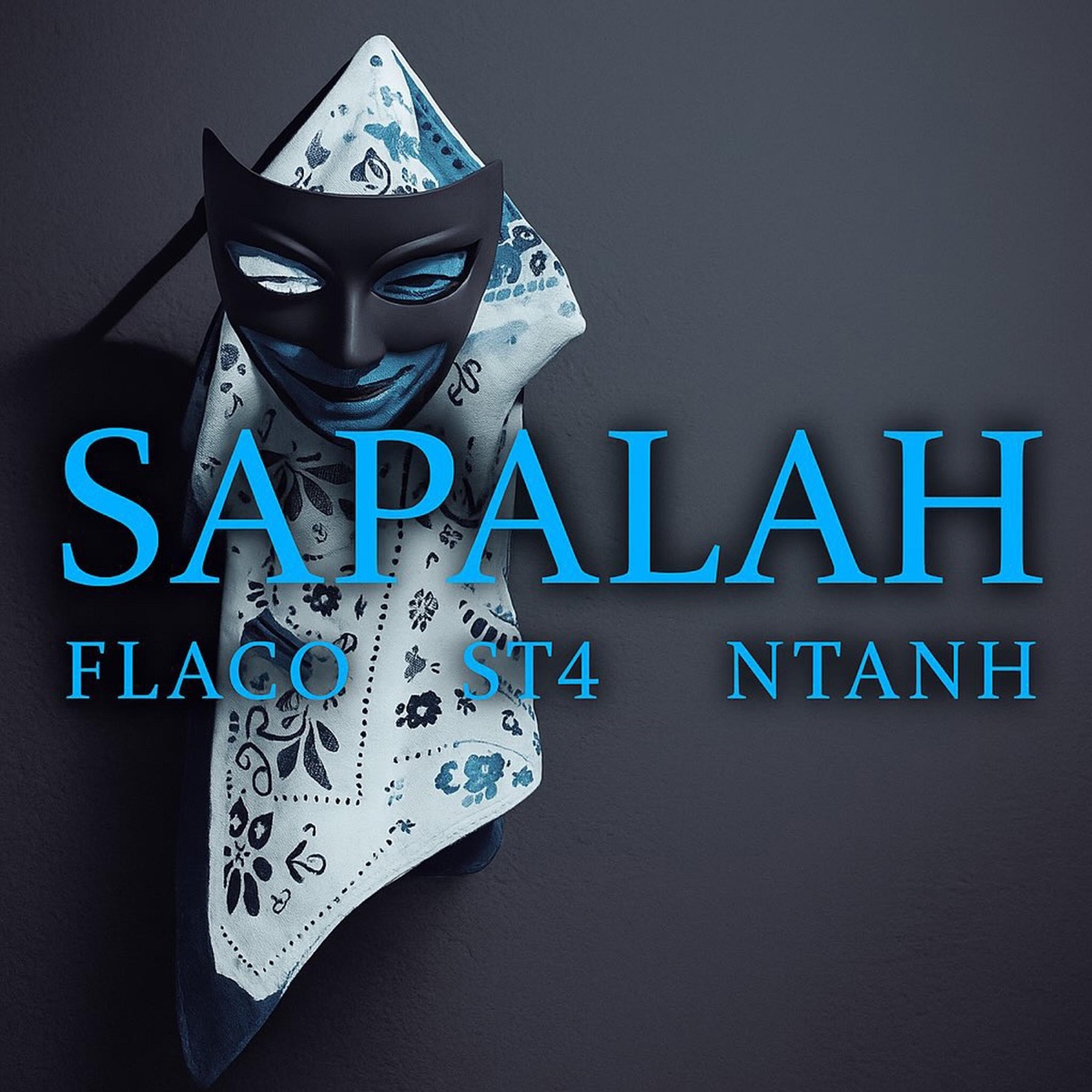 Sapalah (feat. Flaco & Ntanh) - Single by ST4 album cover