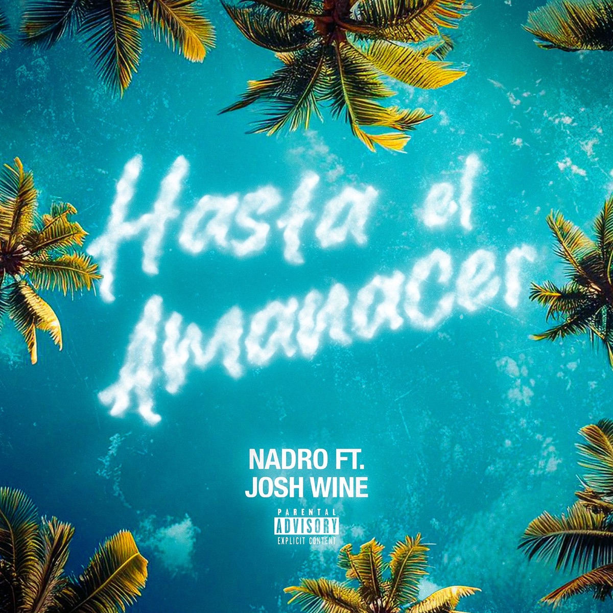 Hasta el Amanecer - Single by Josh, Nadro & Seven 7 Records album cover