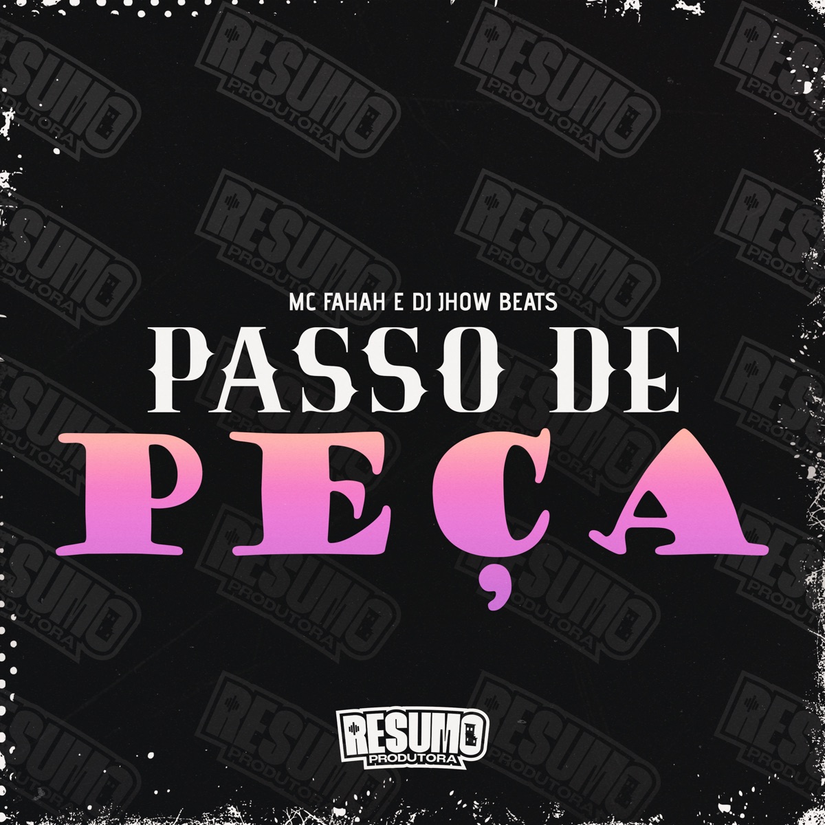 Passo de Peça - Single by DJ JHOW BEATS & MC Fahah album cover