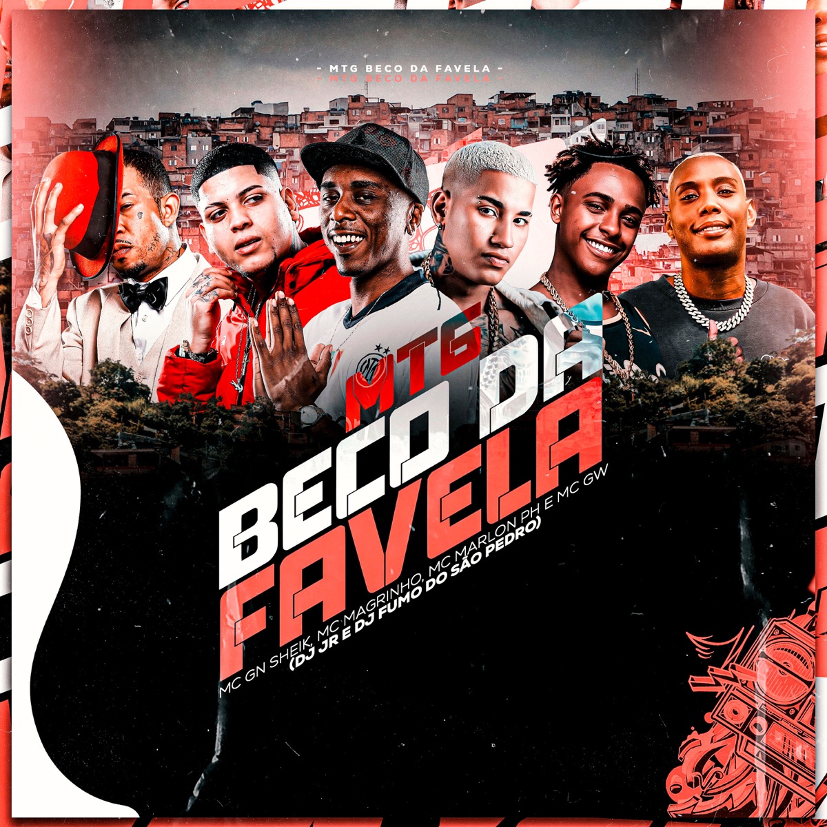 Mtg - Beco da Favela (feat. MC GW) - Single by DJ JR OFICIAL, DJ FUMO DO SAO PEDRO, MC Gn Sheik & MC Marlon PH album cover