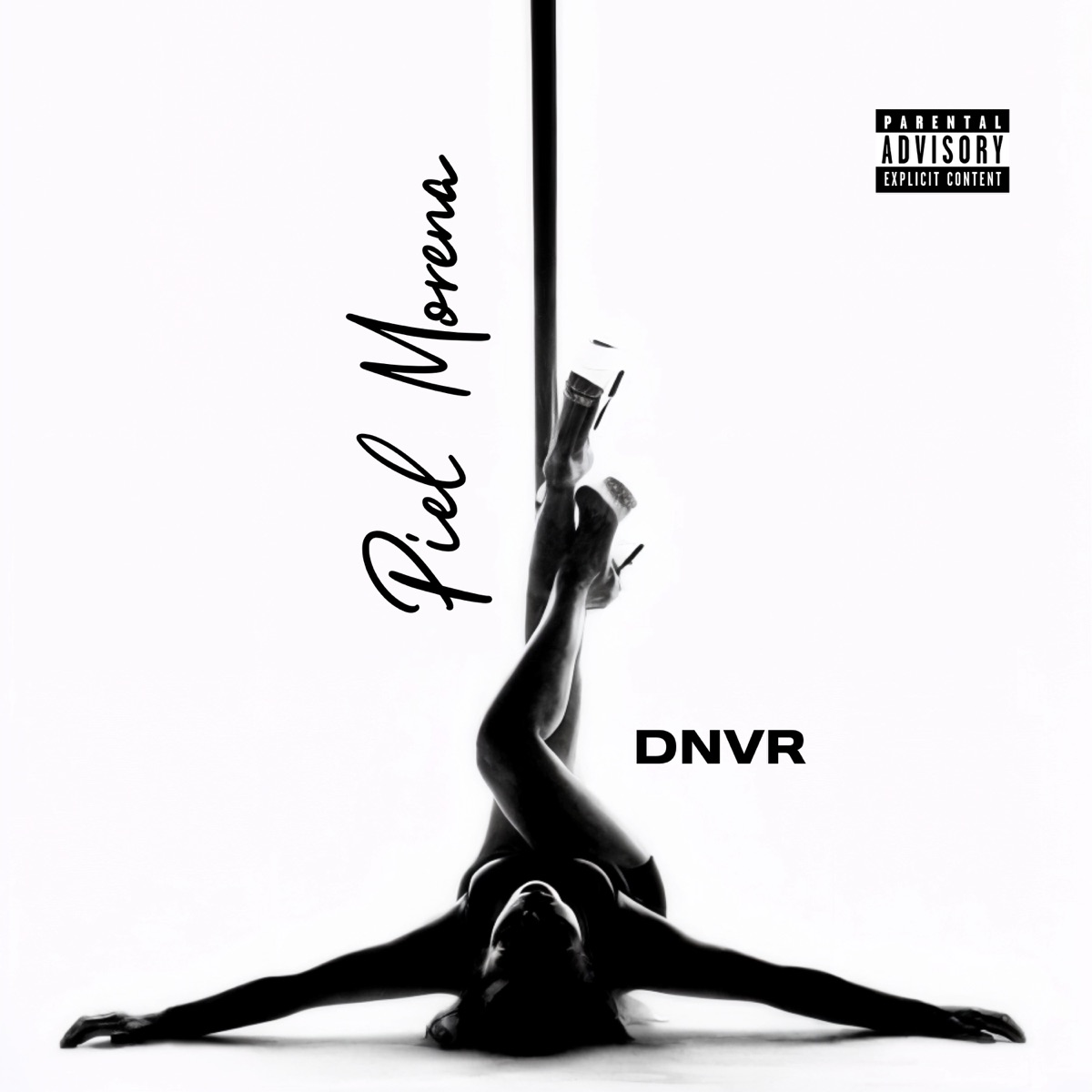 Piel Morena - Single by DNVR OFICIAL album cover