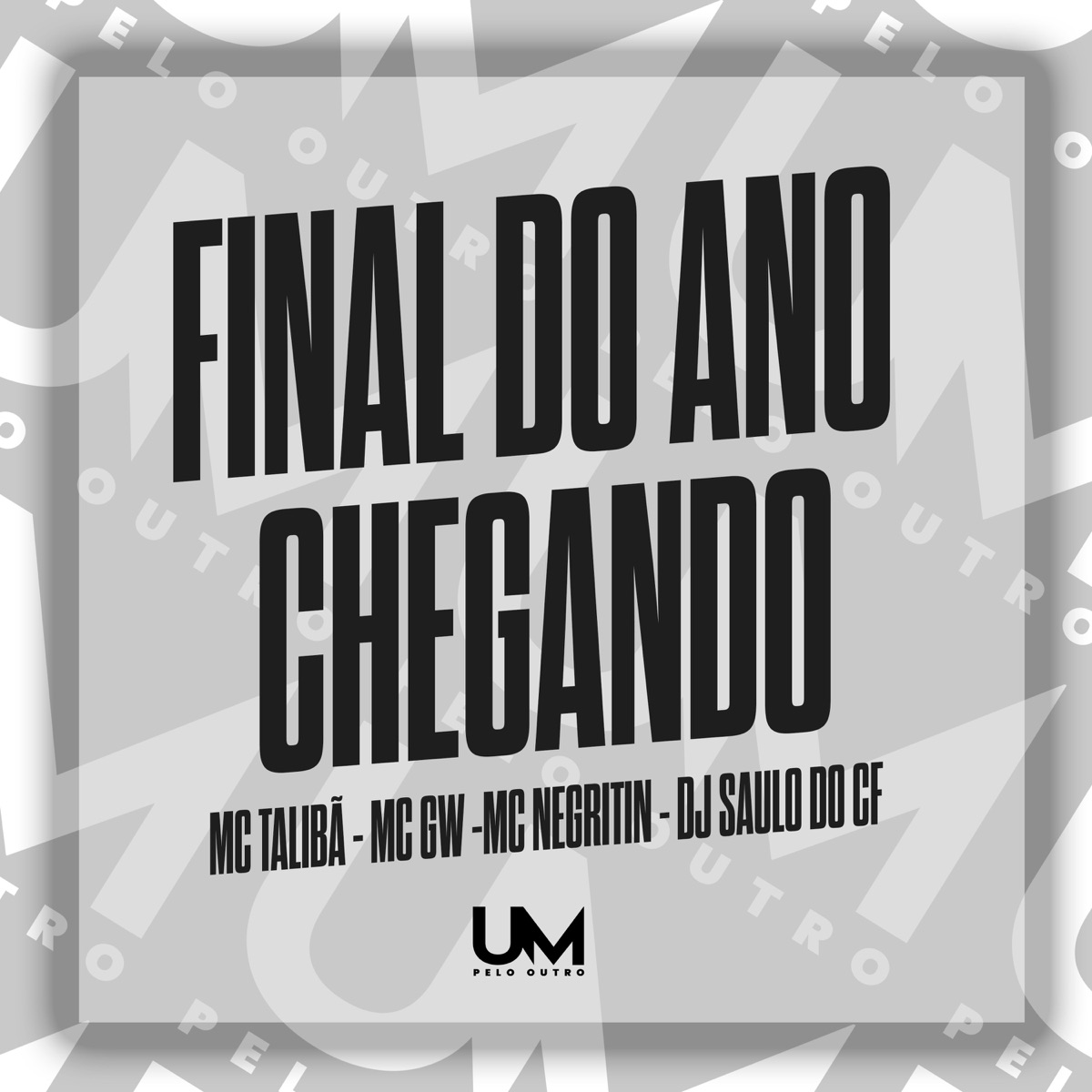 Final do Ano Chegando - Single by MC Talibã, MC GW, DJ SAULO DO CF & MC NEGRITIN album cover