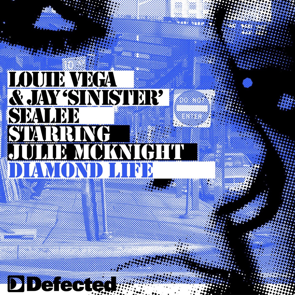 Diamond Life (feat. Julie McKnight) by Louie Vega & Jay 'Sinister' Sealee album cover