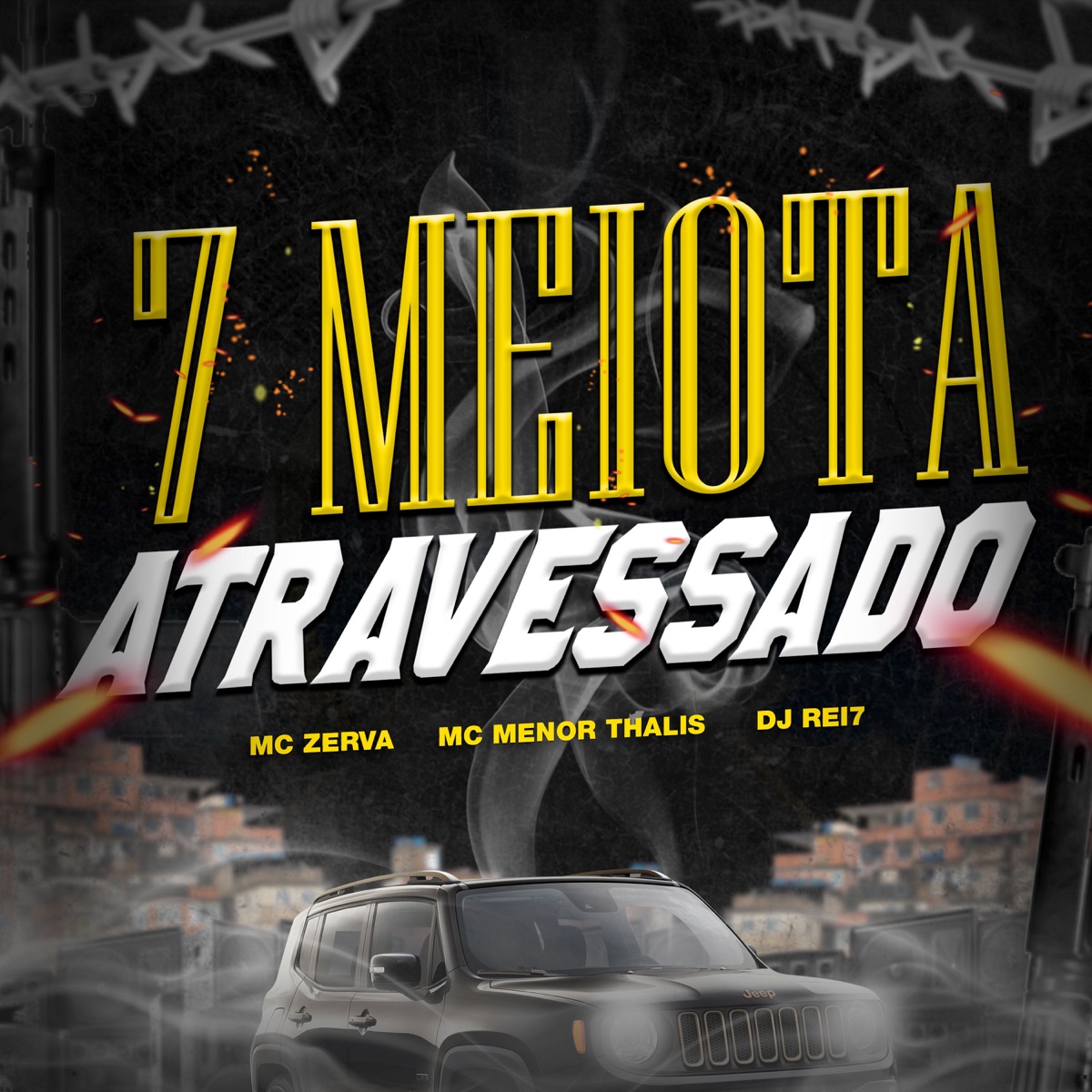 7 Meiota Atravessado - Single by mc zerva, DJ REI7 & Mc Menor Thalis album cover