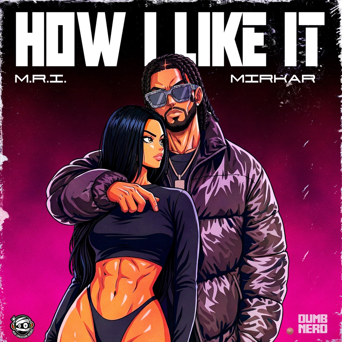 How I Like It - Single by M.R.I. & Mirkar album cover